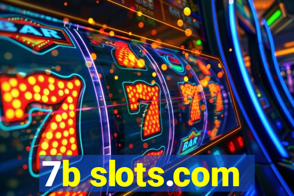 7b slots.com